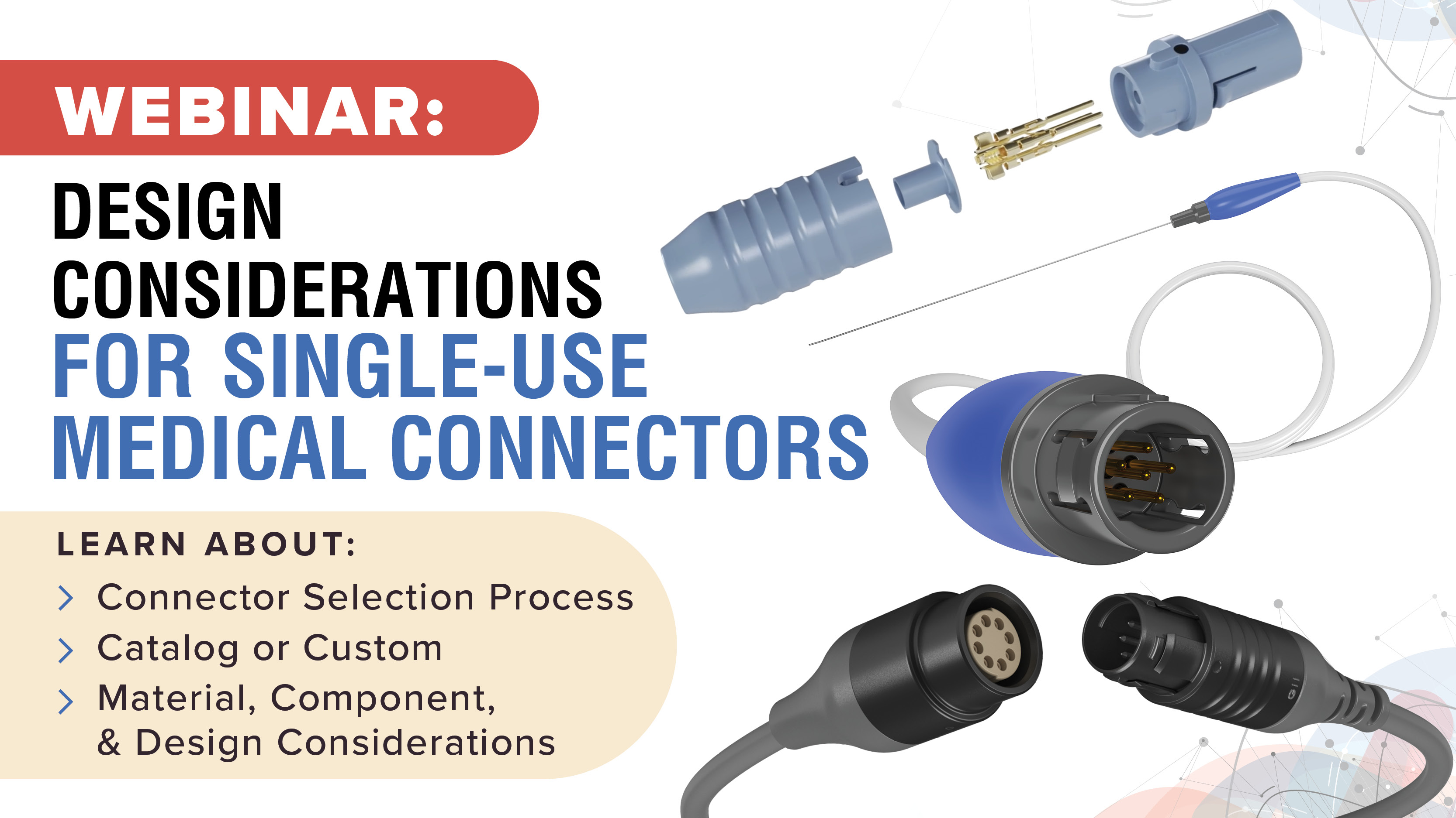 Design Considerations for Single-Use Medical Connectors: Webinar Overview